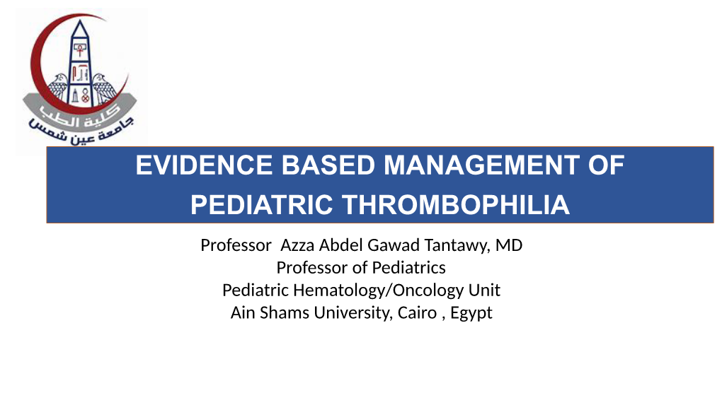 Evidence Based Management of Pediatric Thrombophilia