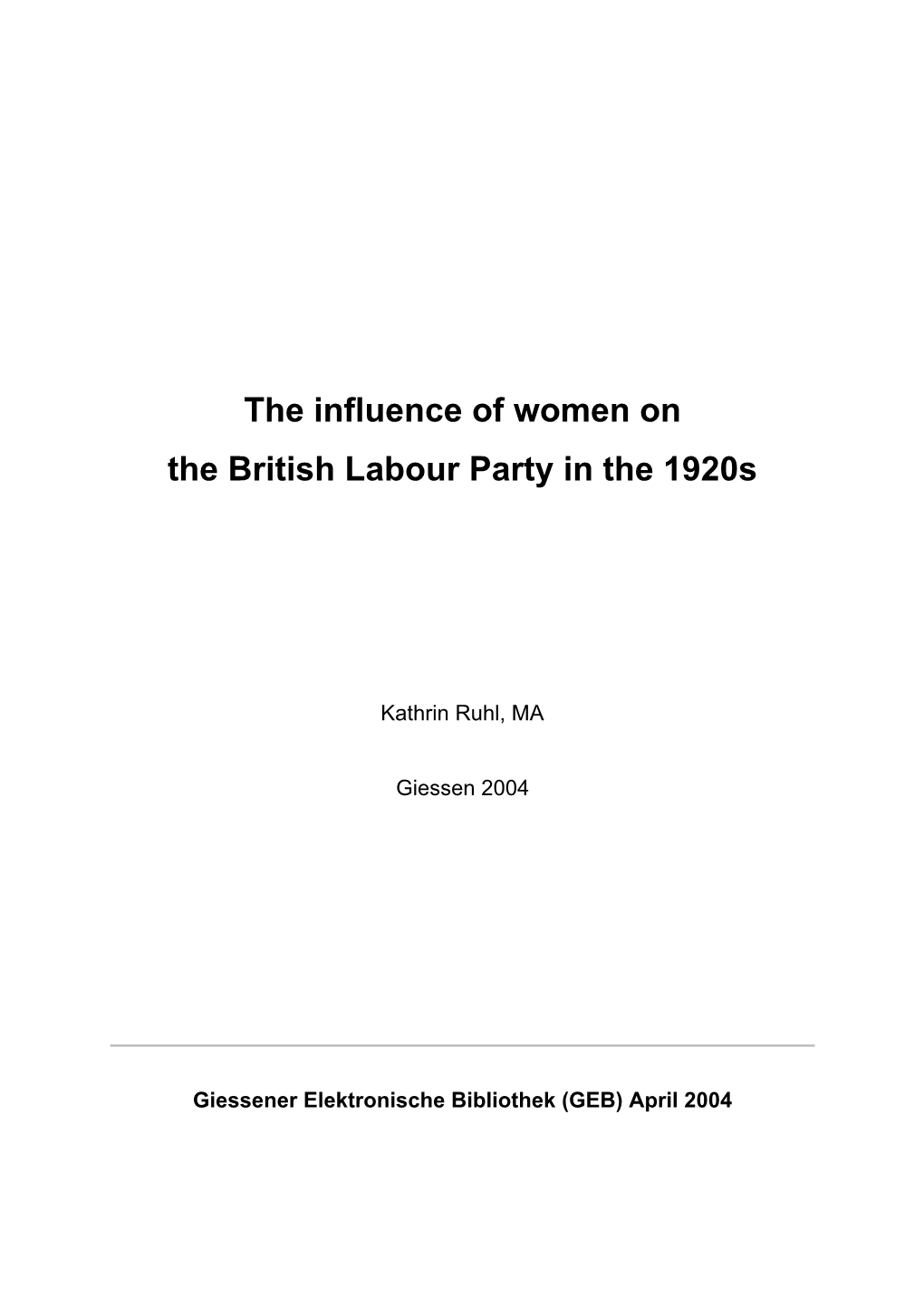 The Influence of Women on the British Labour Party in the 1920S