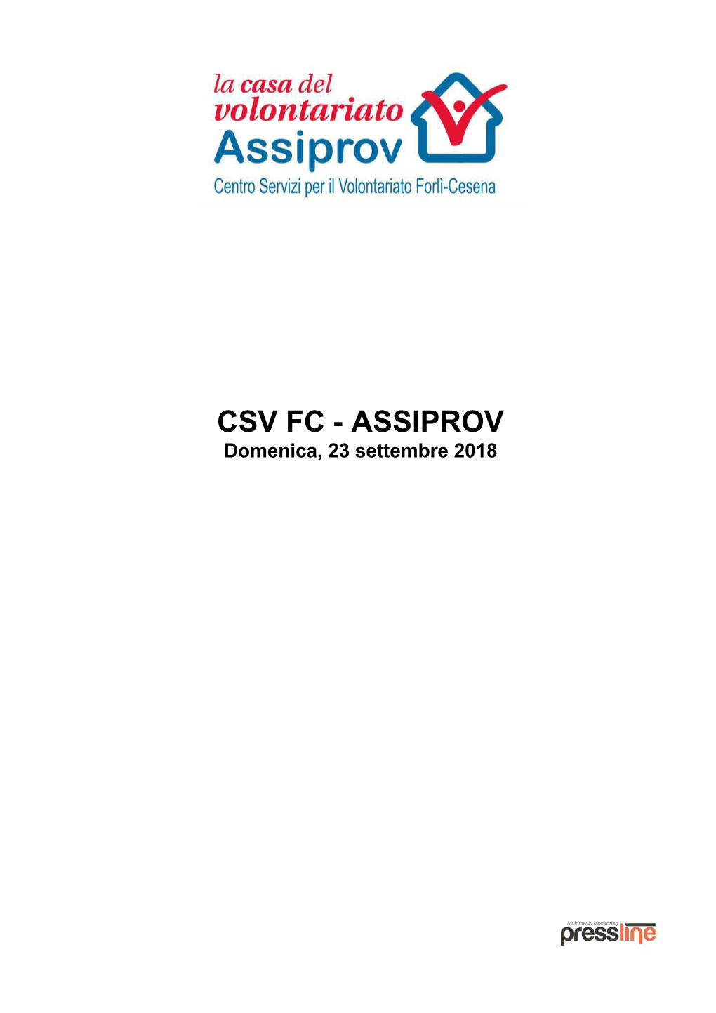 CSV FC - ASSIPROV Domenica, 23 Settembre 2018 CSV FC - ASSIPROV Domenica, 23 Settembre 2018