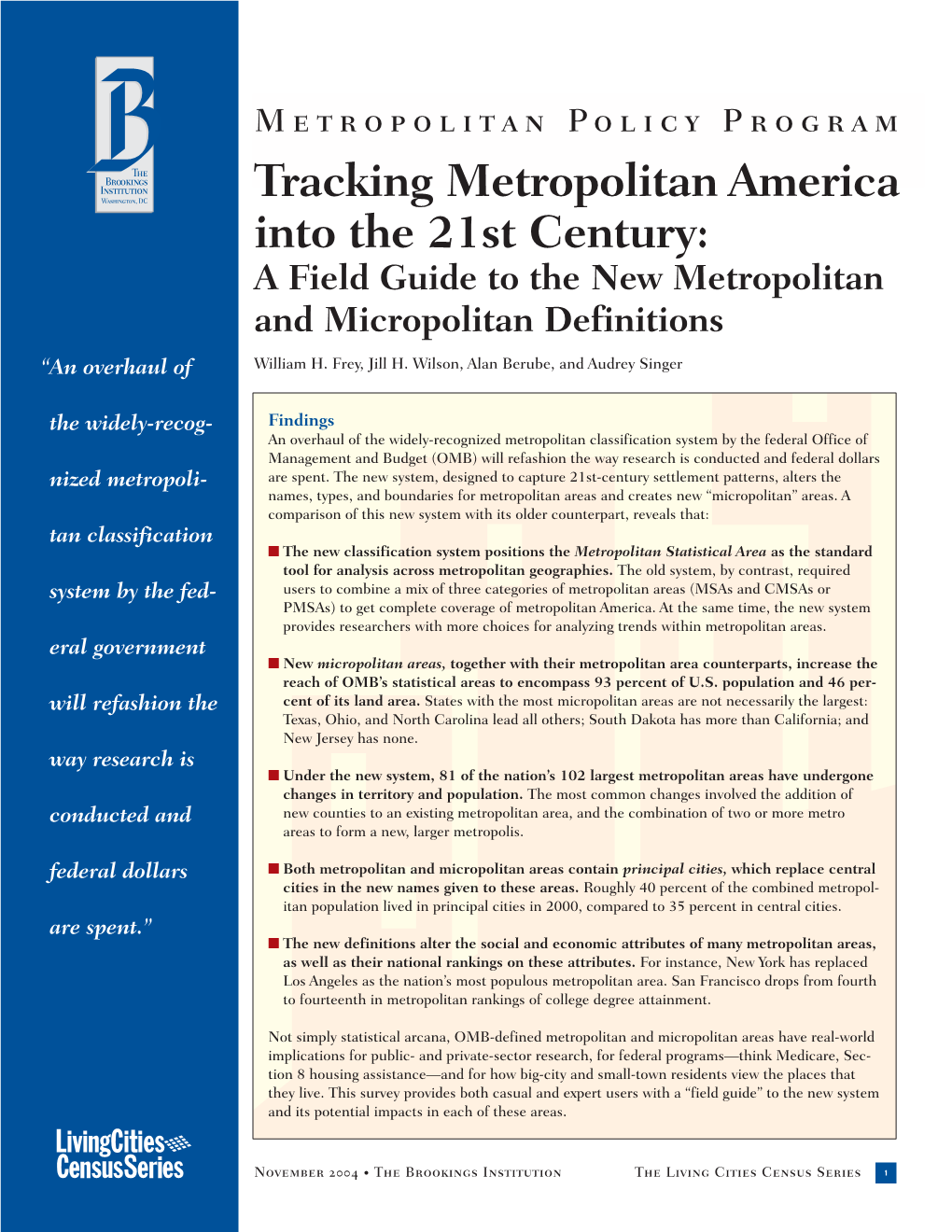 Tracking Metropolitan America Into the 21St Century: a Field Guide to the New Metropolitan and Micropolitan Definitions “An Overhaul of William H