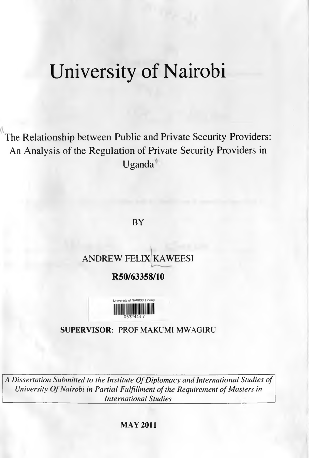 The Relationship Between Public and Private Security Providers: an Analysis of the Regulation of Private Security Providers in Uganda