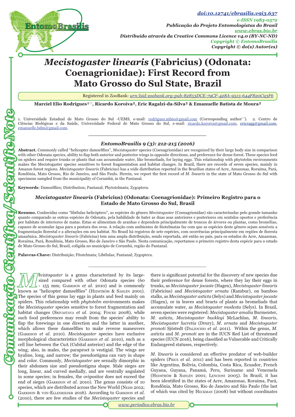 Mecistogaster Linearis (Fabricius) (Odonata: Coenagrionidae): First Record from Mato Grosso Do Sul State, Brazil