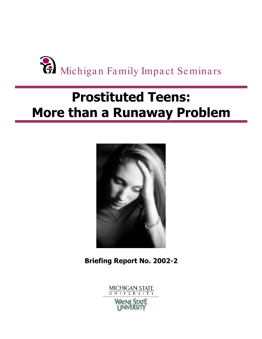Prostituted Teens: More Than a Runaway Problem (Pdf)