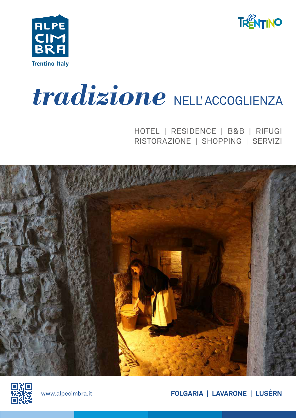 Tradizione NELL' ACCOGLIENZA