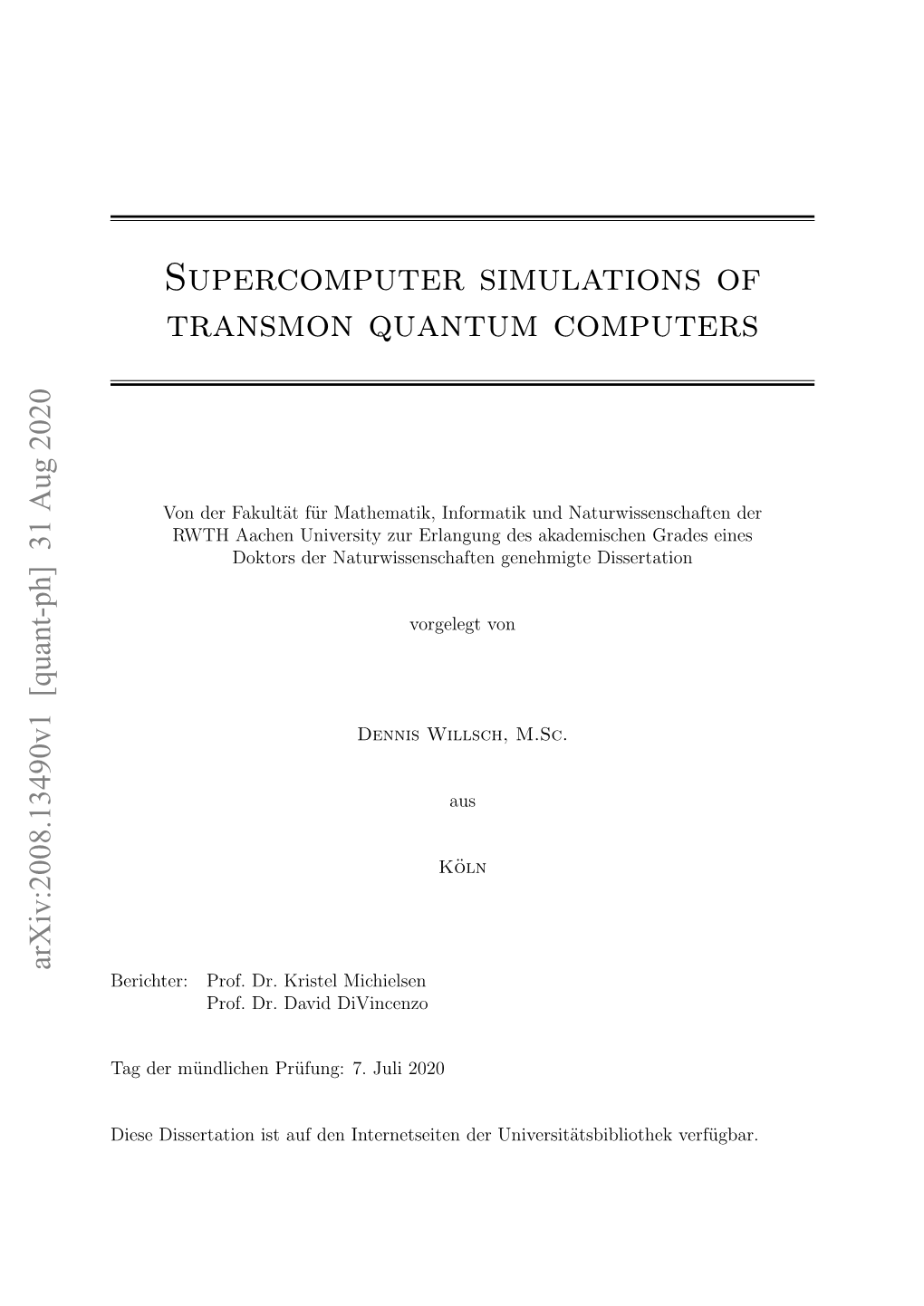 Supercomputer Simulations of Transmon Quantum Computers