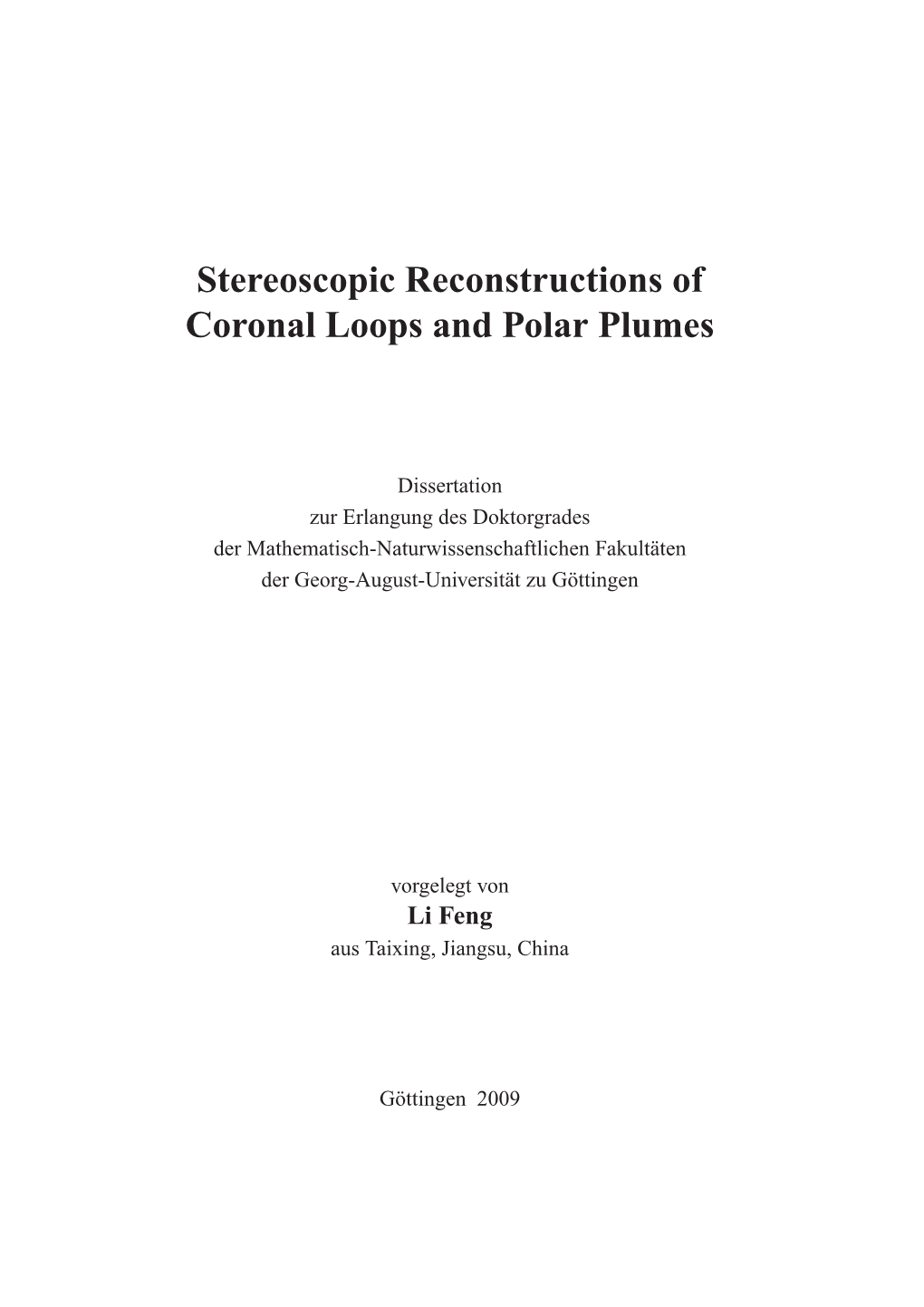 Stereoscopic Reconstructions of Coronal Loops and Polar Plumes