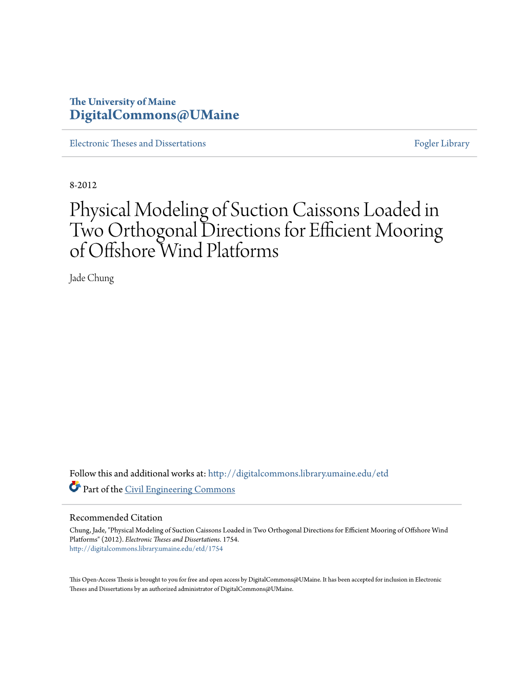Physical Modeling of Suction Caissons Loaded in Two Orthogonal Directions for Efficient Mooring of Offshore Wind Platforms Jade Chung