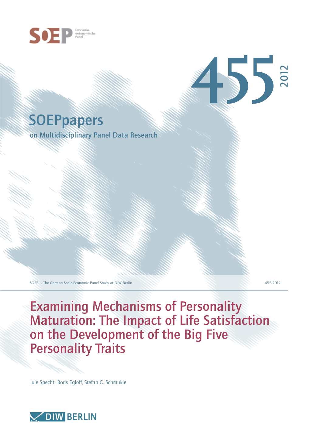 Soeppapers 455: Examining Mechanisms of Personality Maturation