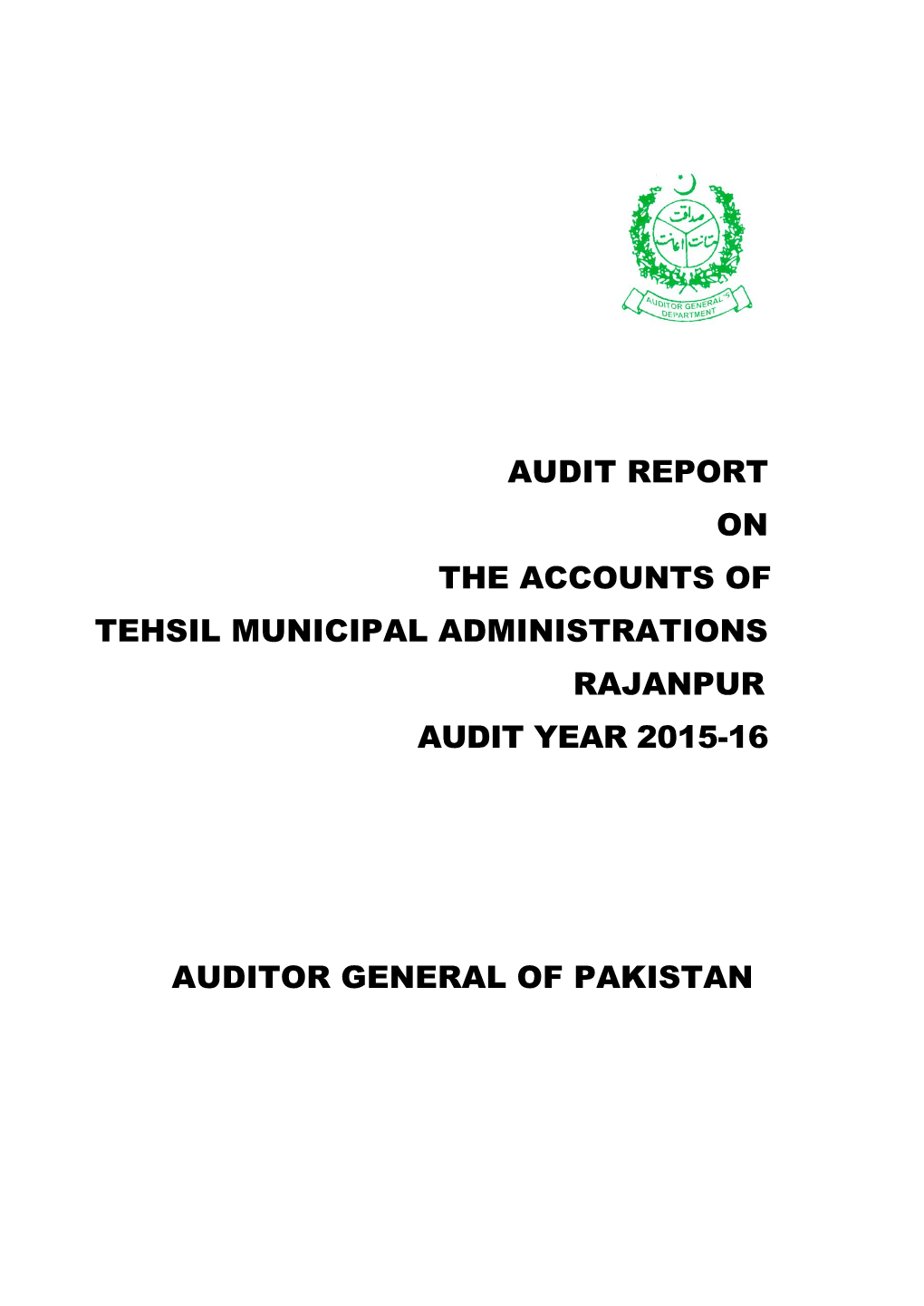 Audit Report on the Accounts of Tehsil Municipal Administrations Rajanpur Audit Year 2015-16