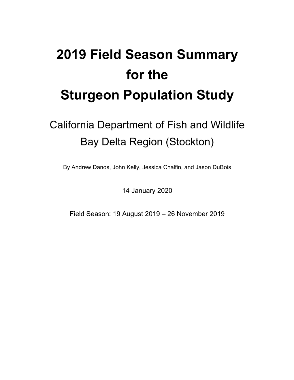 2019 Field Season Summary for the Sturgeon Population Study