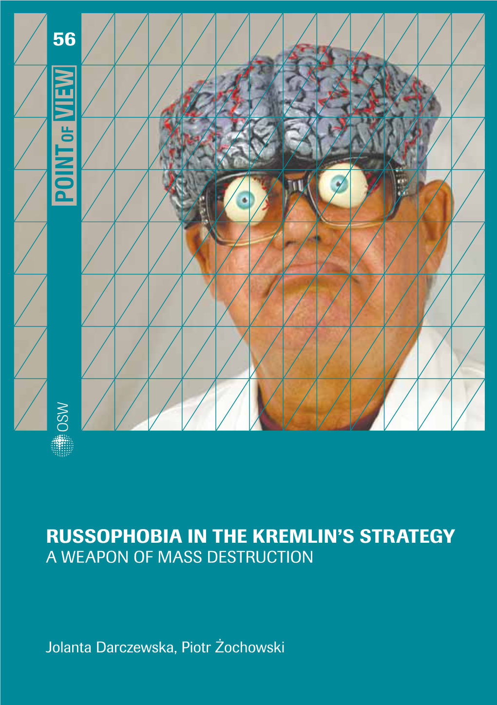 Russophobia in the Kremlin's Strategy