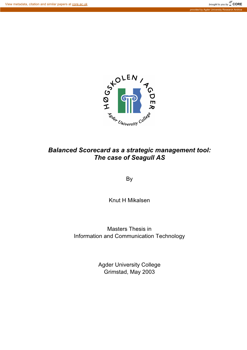 Balanced Scorecard As a Strategic Management Tool: the Case of Seagull AS