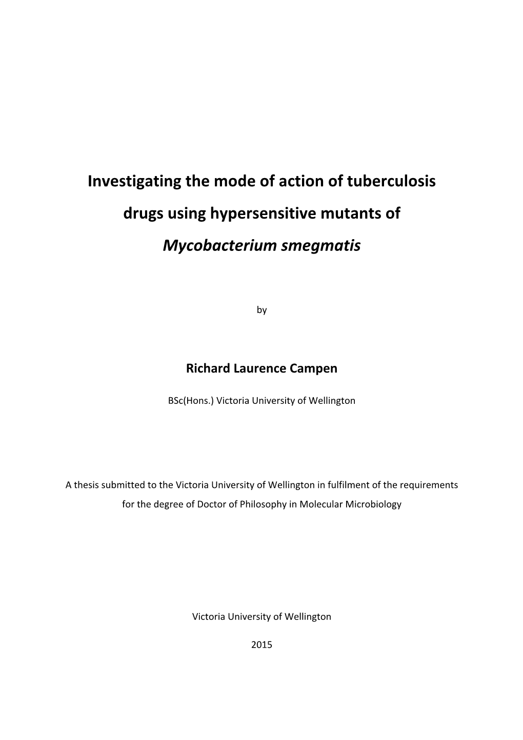 Investigating the Mode of Action of Tuberculosis Drugs Using Hypersensitive Mutants of Mycobacterium Smegmatis