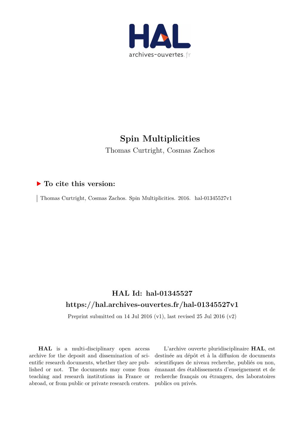 Spin Multiplicities Thomas Curtright, Cosmas Zachos