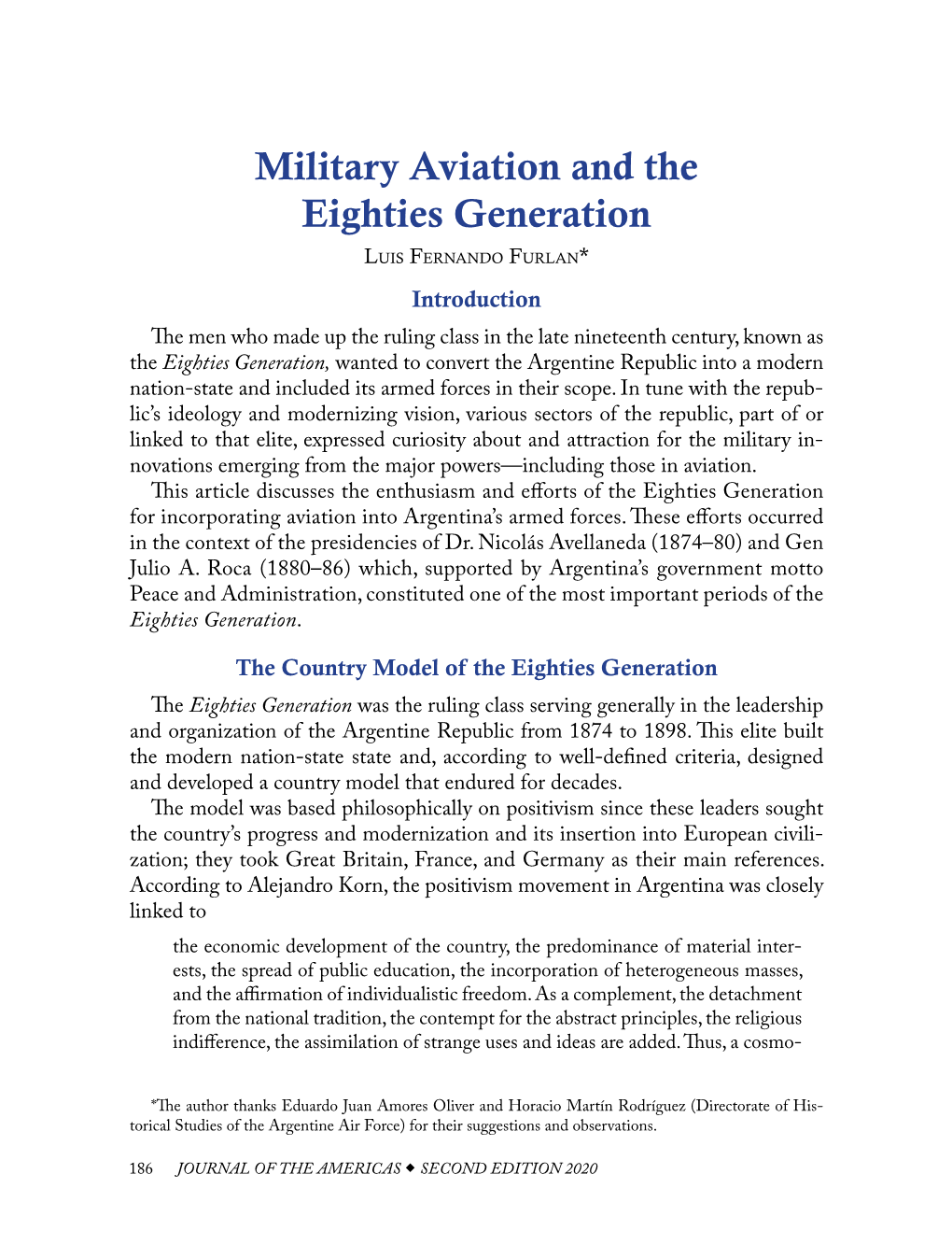 Military Aviation and the Eighties Generation Luis Fernando Furlan* Introduction