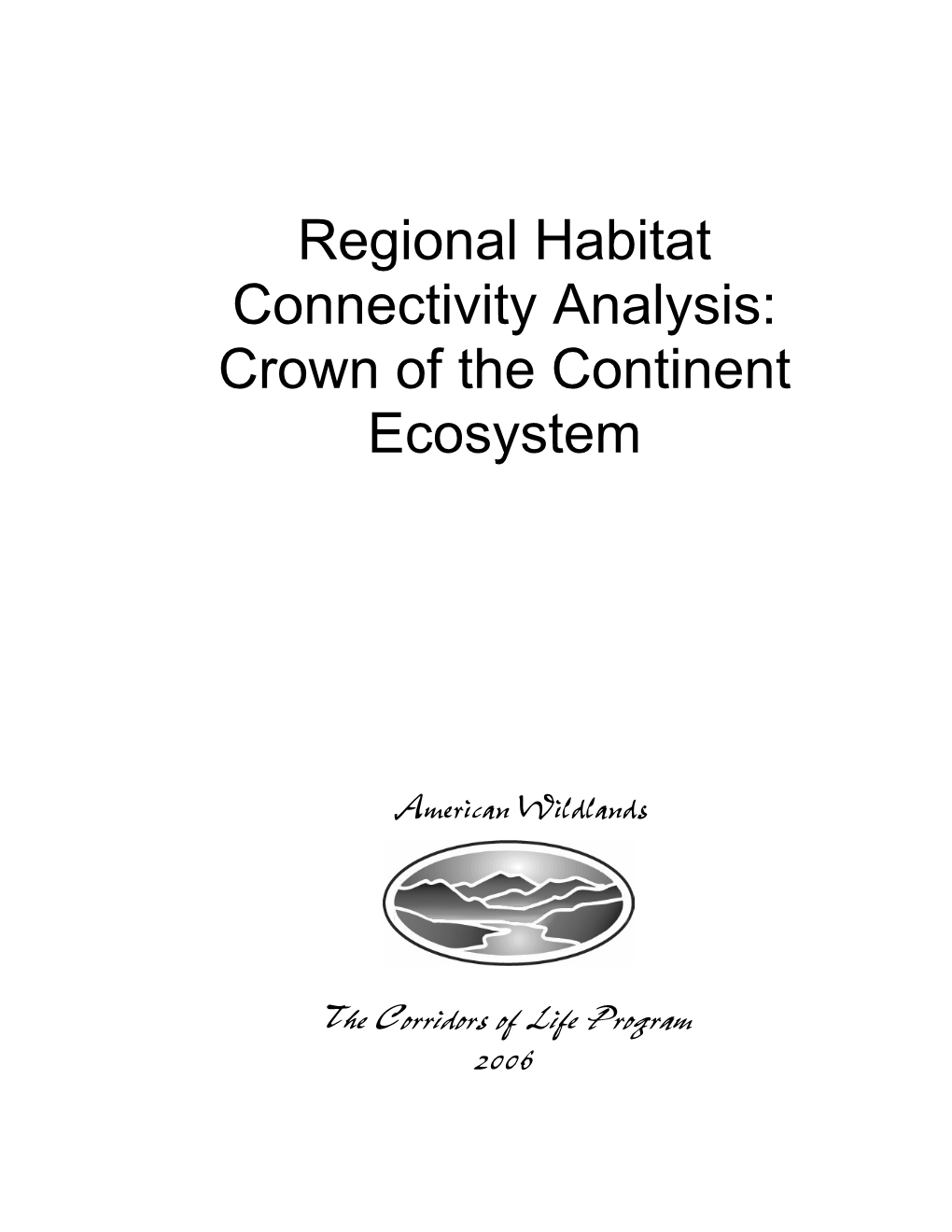 Regional Habitat Connectivity Analysis: Crown of the Continent Ecosystem