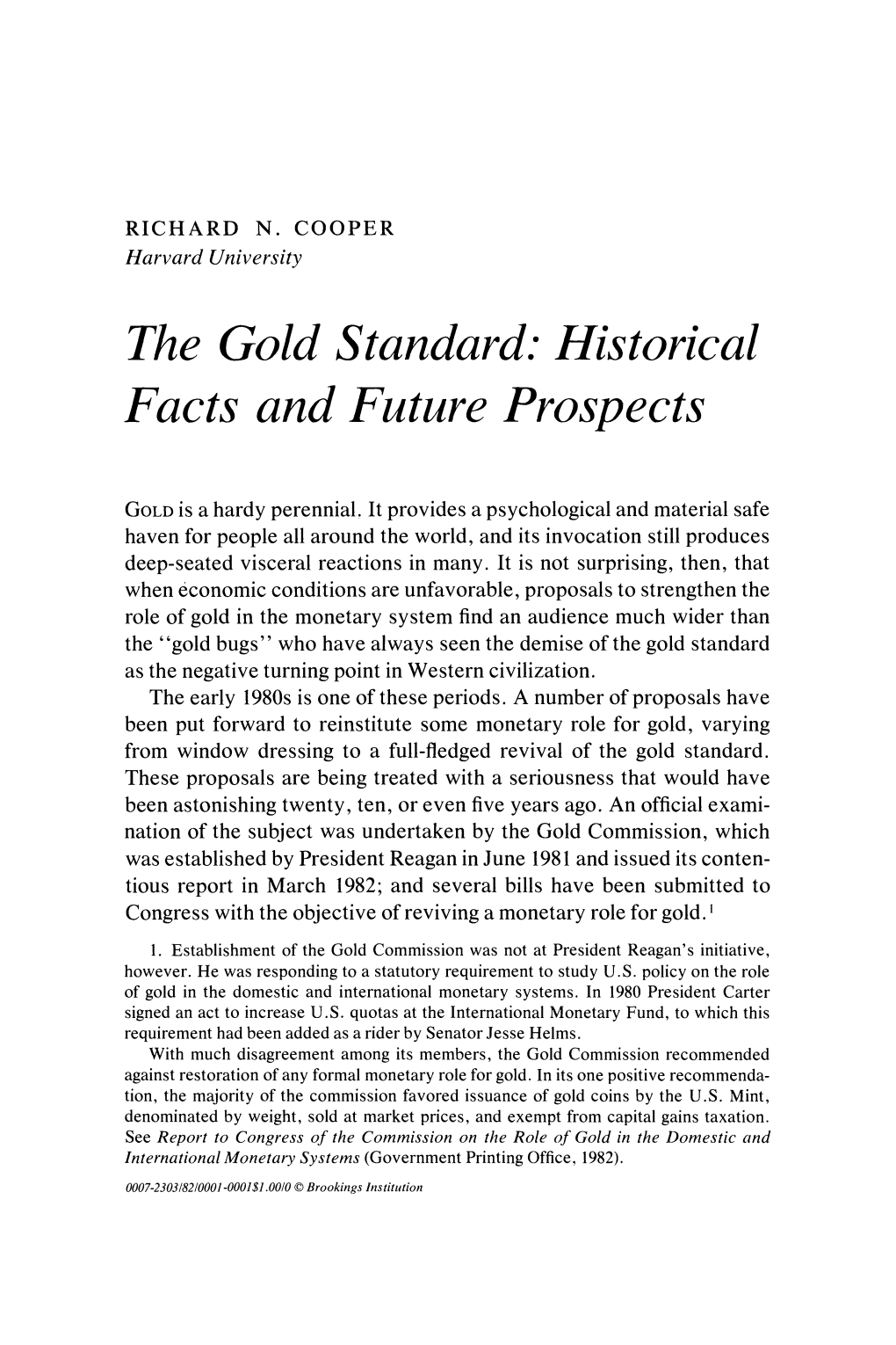 The Gold Standard: Historical Facts and Future Prospects