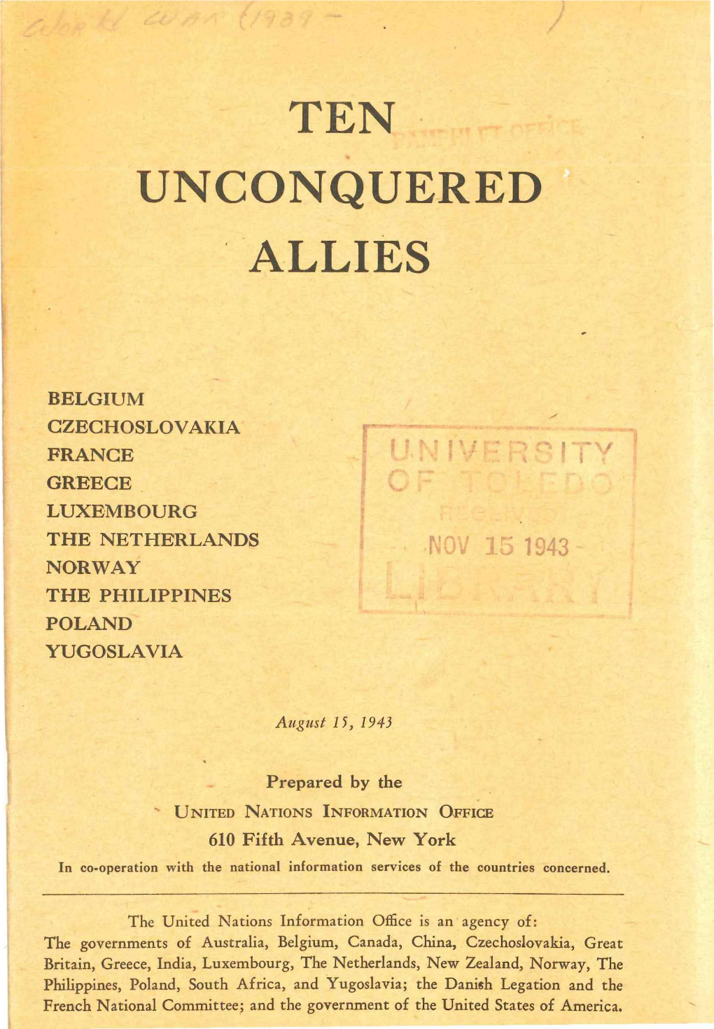 UNCONQUERED ALLIES Pi BELGIUM CZECHOSLOVAKIA F