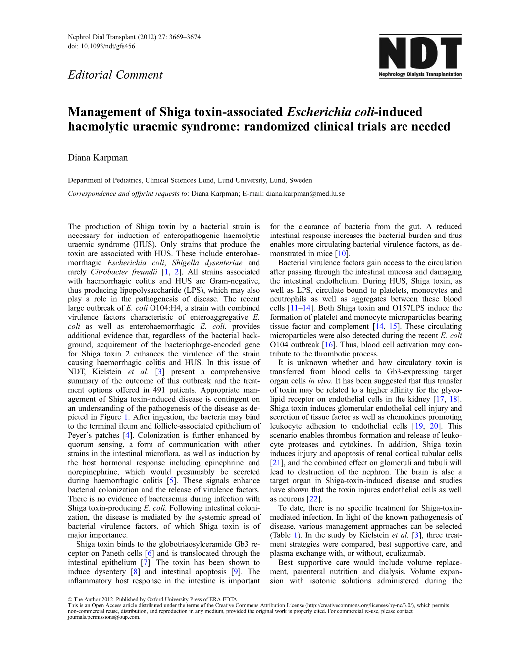 Management of Shiga Toxin-Associated Escherichia Coli-Induced Haemolytic Uraemic Syndrome: Randomized Clinical Trials Are Needed