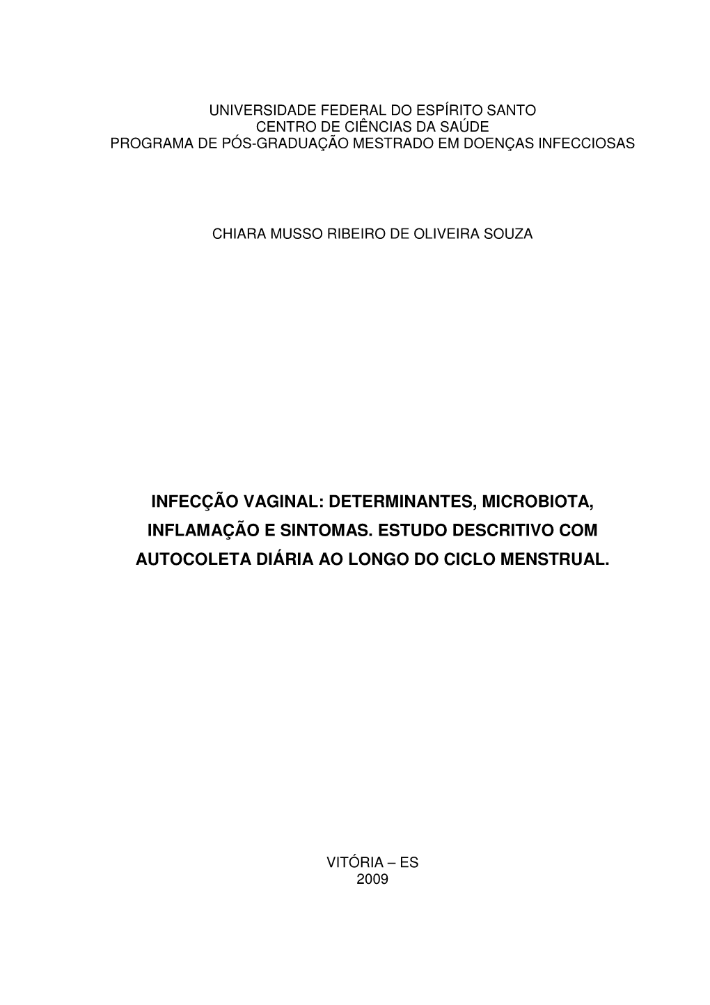 Infecção Vaginal: Determinantes, Microbiota, Inflamação E Sintomas