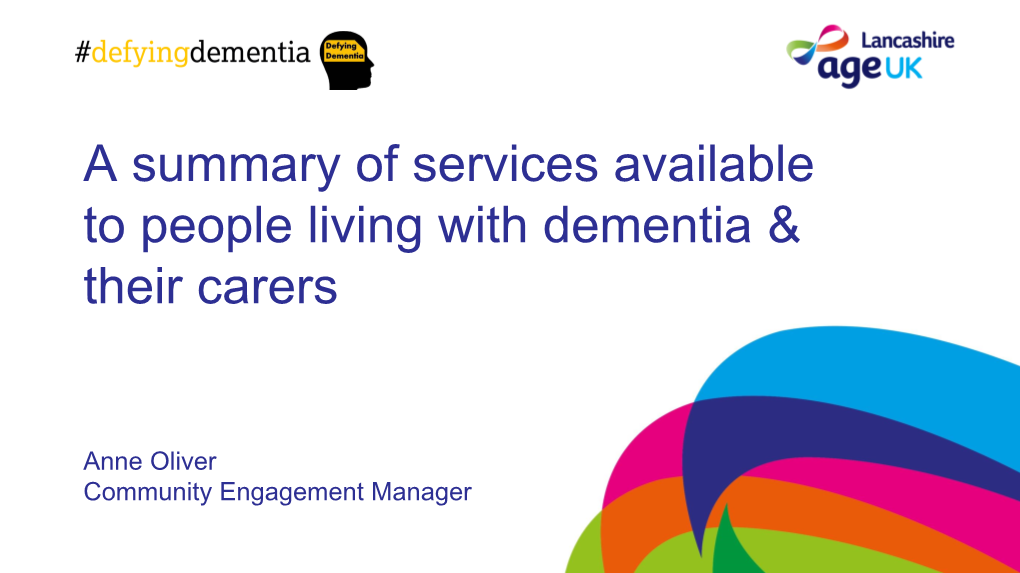 A Summary of Services Available to People Living with Dementia & Their Carers