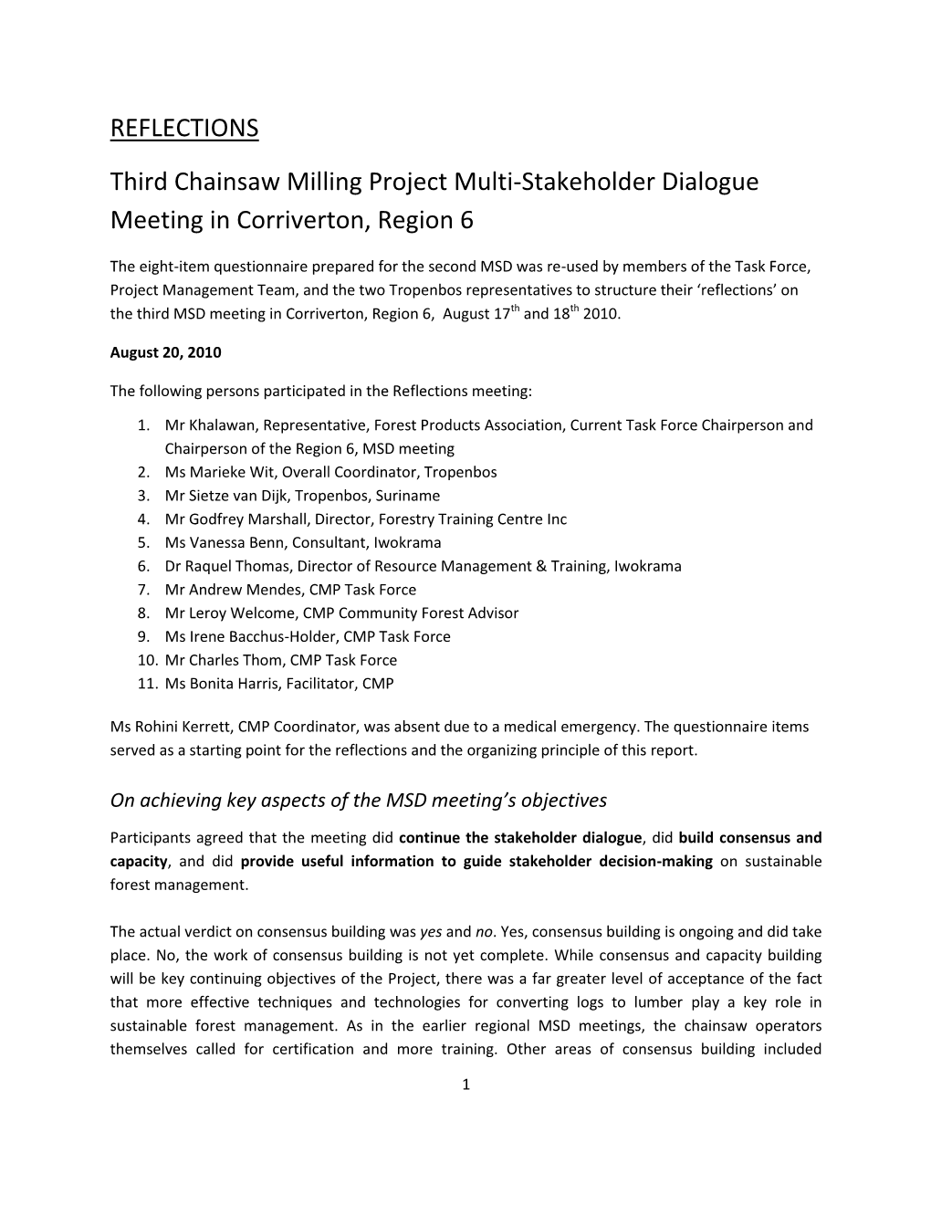 REFLECTIONS Third Chainsaw Milling Project Multi-Stakeholder Dialogue Meeting in Corriverton, Region 6