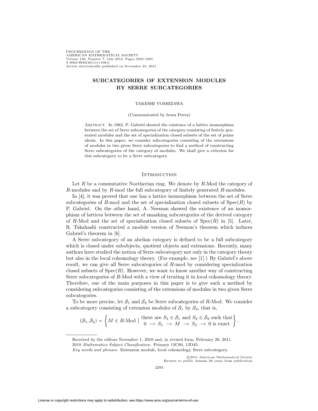 SUBCATEGORIES of EXTENSION MODULES by SERRE SUBCATEGORIES Introduction Let R Be a Commutative Noetherian Ring. We Denote by R-Mo