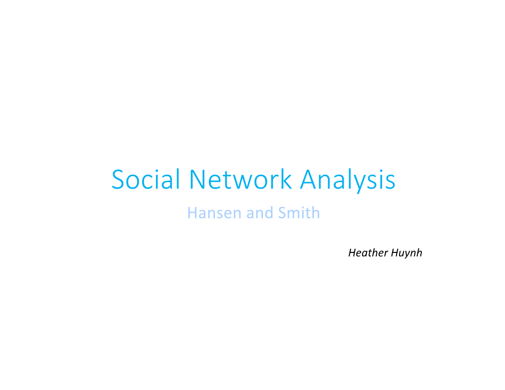 Social Network Analysis Hansen and Smith
