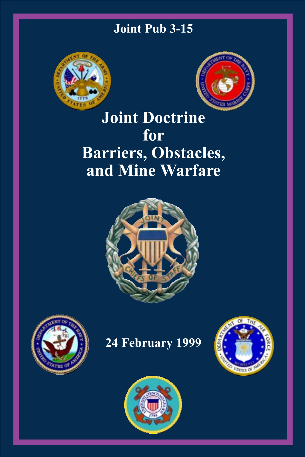 JP 3-15 Joint Doctrine for Barriers, Obstacles, and Mine Warfare