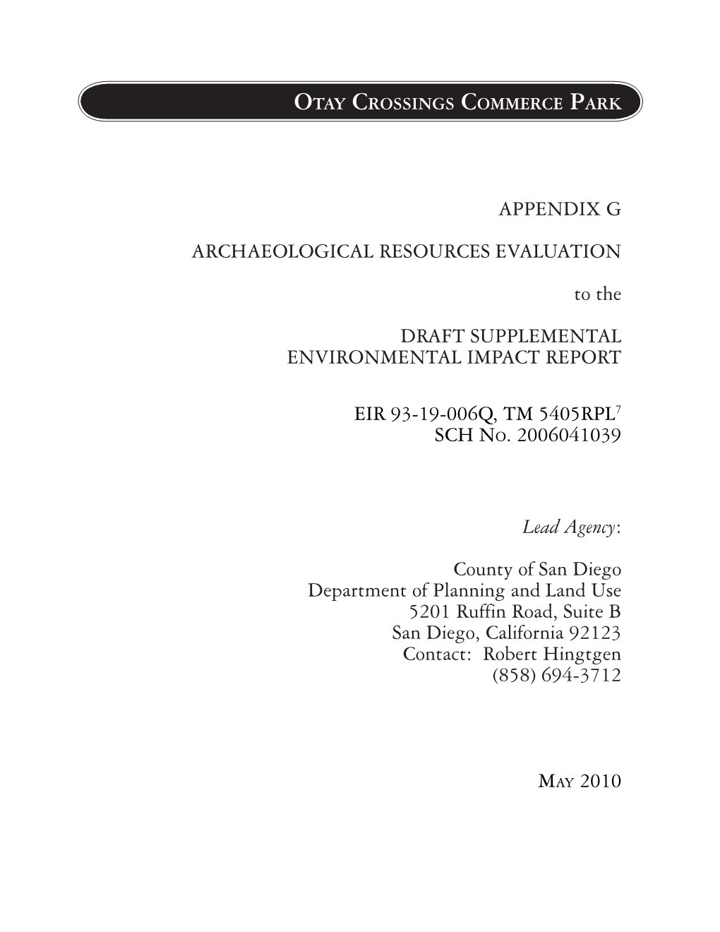 APPENDIX G ARCHAEOLOGICAL RESOURCES EVALUATION to the DRAFT SUPPLEMENTAL ENVIRONMENTAL IMPACT REPORT