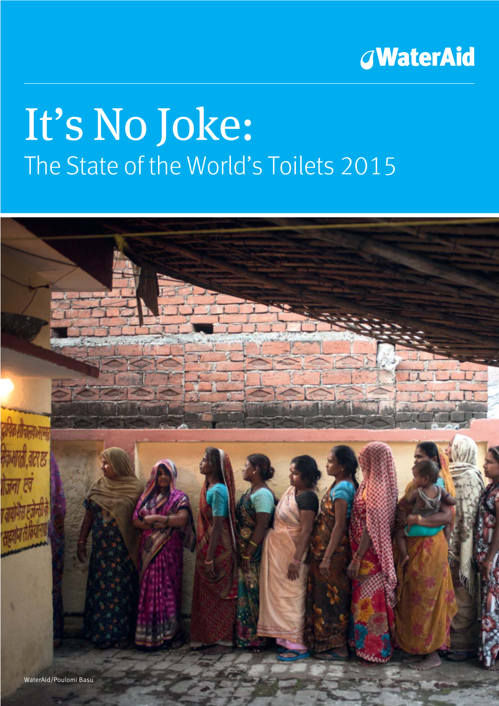 Its No Joke: the State of the World's Toilets 2015