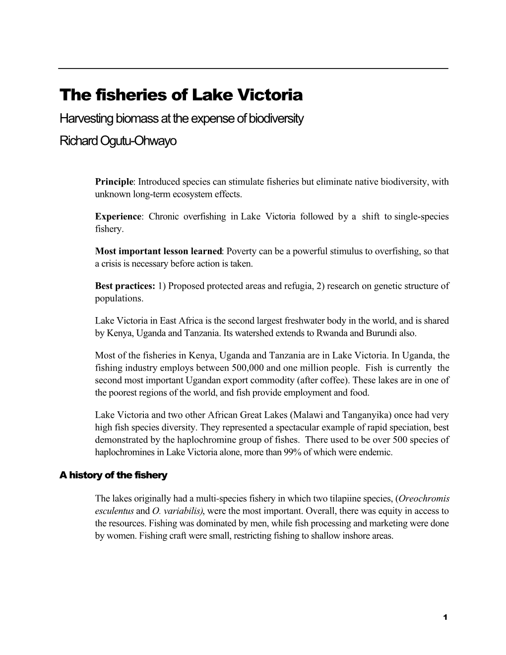 The Fisheries of Lake Victoria Harvesting Biomass at the Expense of Biodiversity Richard Ogutu-Ohwayo