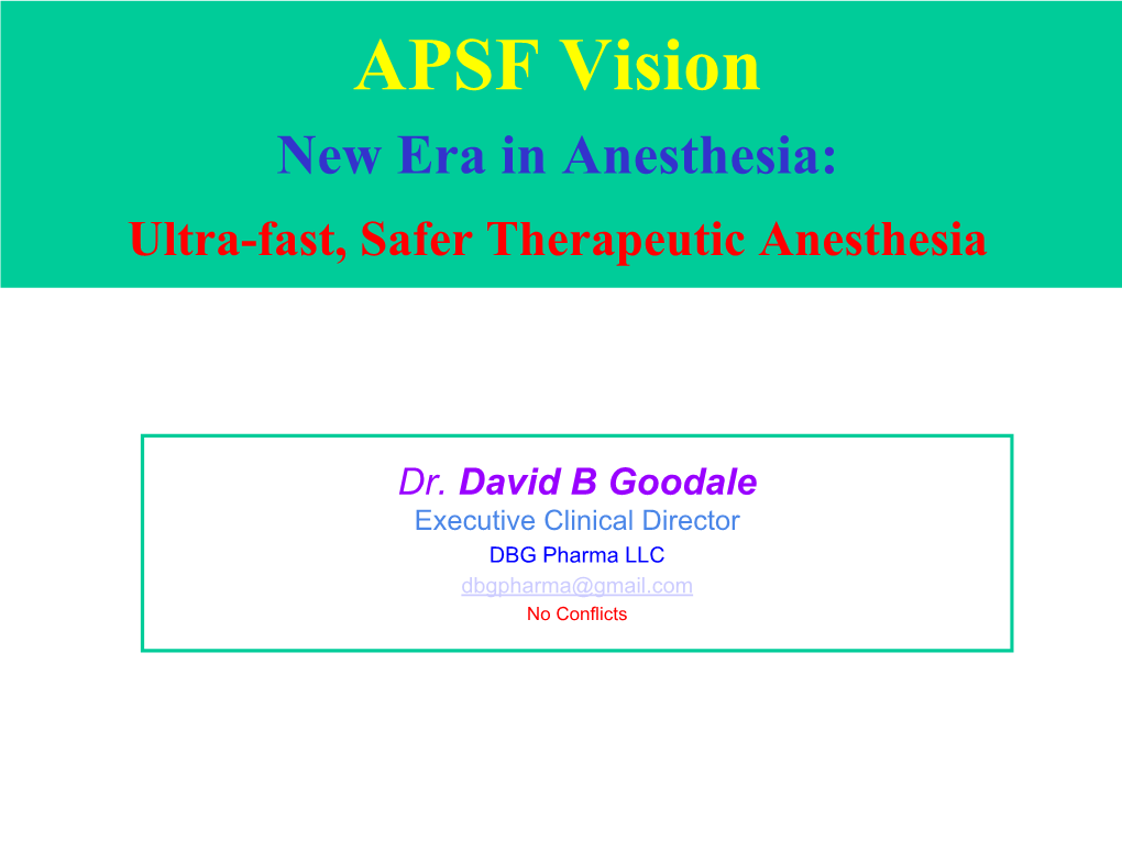 New Anesthetics Ready for Rapid