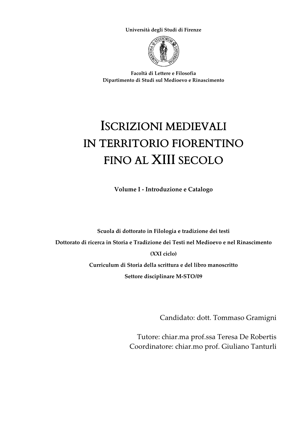 Iscrizioni Medievali in Territorio Fioren in Territorio Fiorentino Fino Al Xiii Secolo