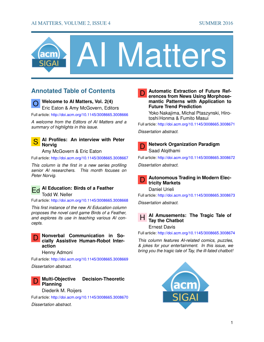 Annotated Table of Contents Automatic Extraction of Future Ref- D Erences from News Using Morphose- O Welcome to AI Matters, Vol