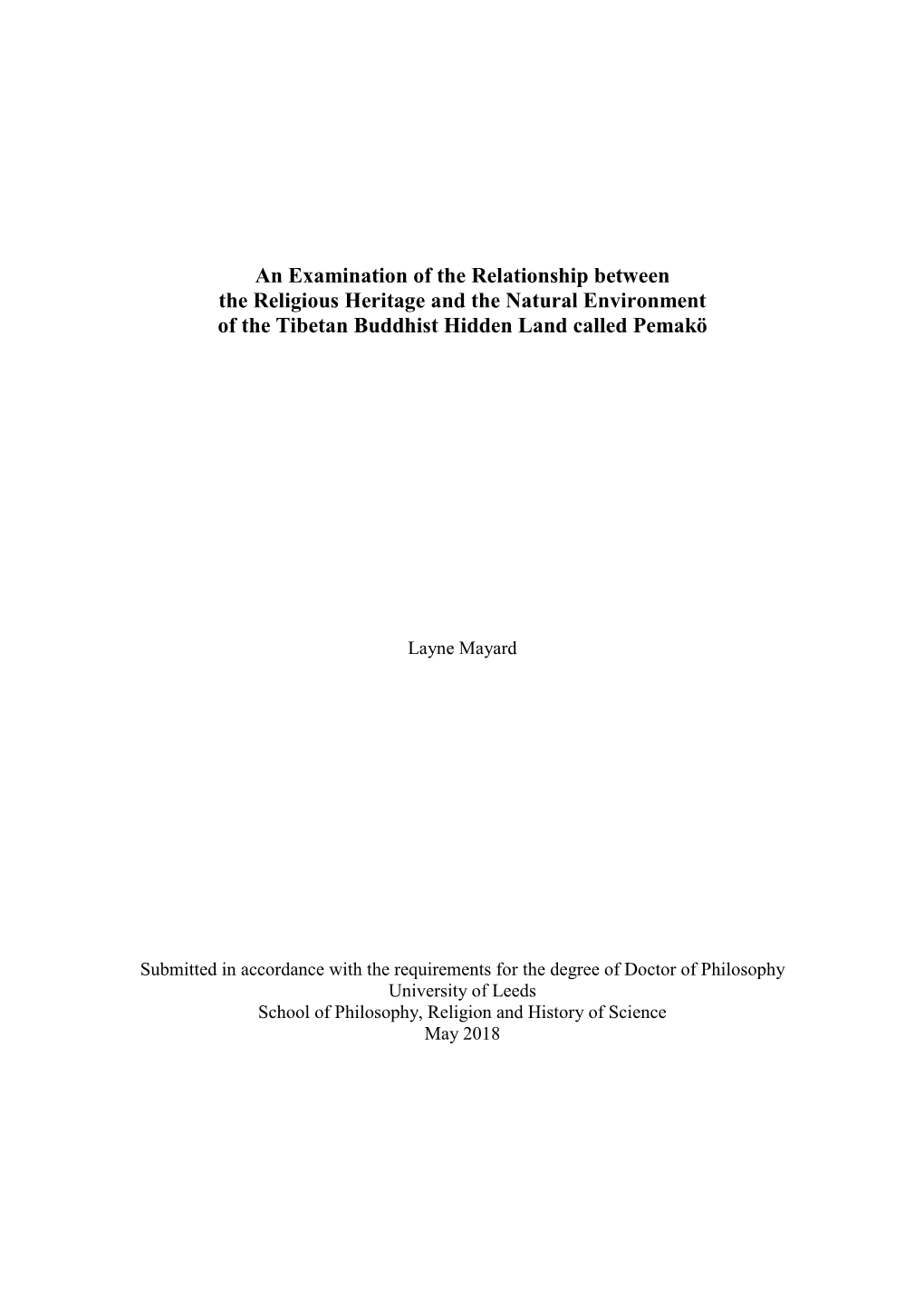 An Examination of the Relationship Between the Religious Heritage and the Natural Environment of the Tibetan Buddhist Hidden Land Called Pemakö