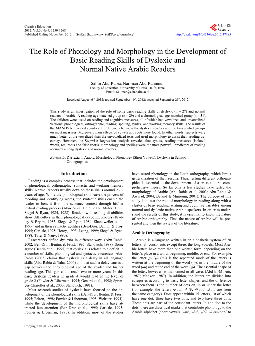 The Role of Phonology and Morphology in the Development of Basic Reading Skills of Dyslexic and Normal Native Arabic Readers