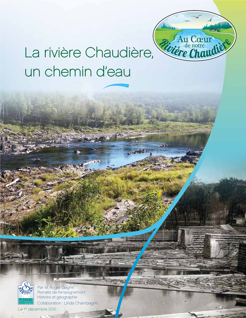 Et Les Abénaquis 2. La Rivière Chaudière