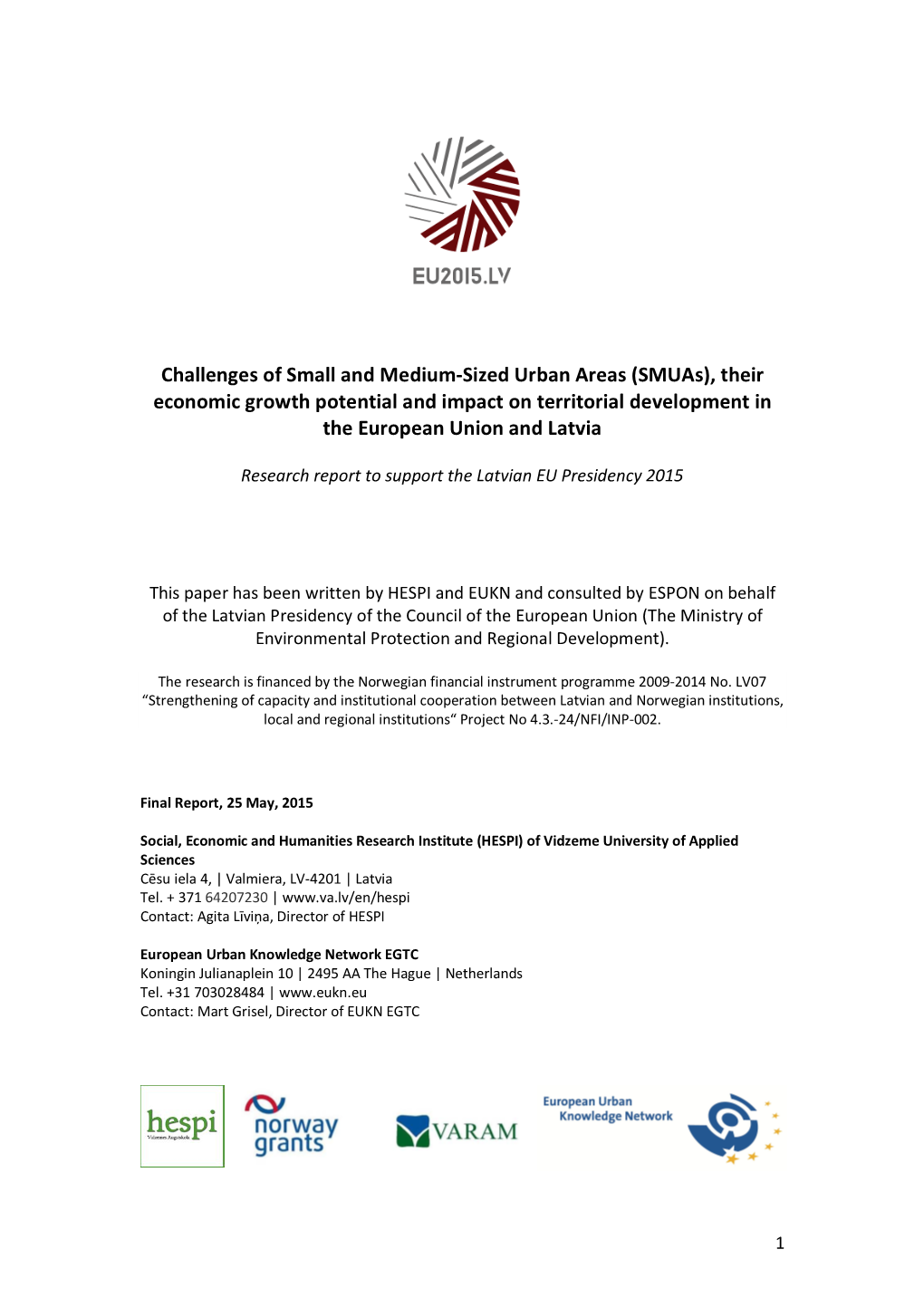 Challenges of Small and Medium-Sized Urban Areas (Smuas), Their Economic Growth Potential and Impact on Territorial Development in the European Union and Latvia