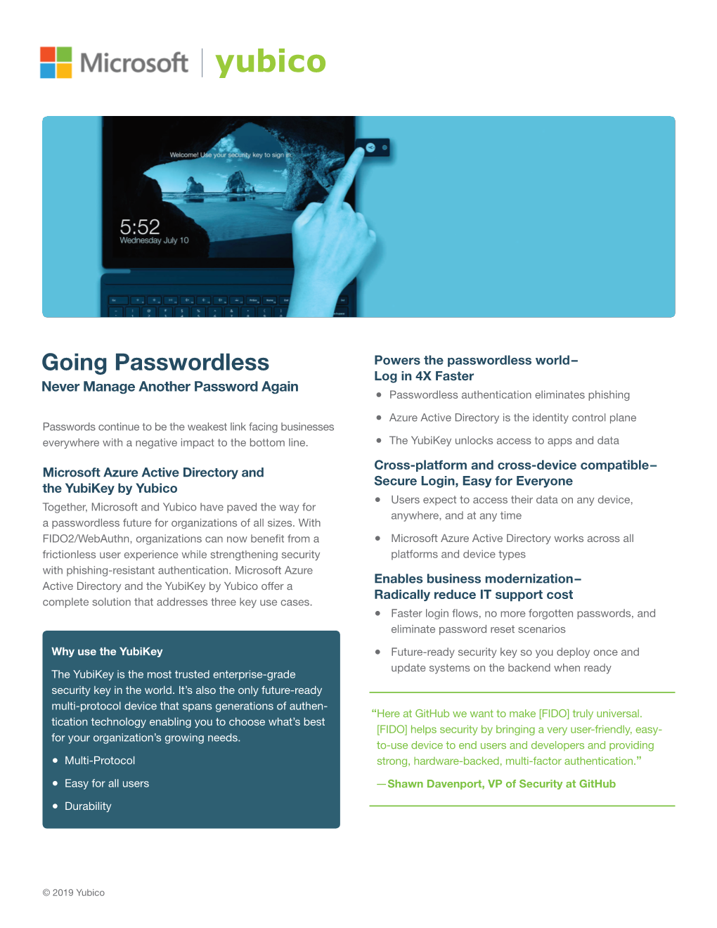 Going Passwordless Log in 4X Faster Never Manage Another Password Again ● Passwordless Authentication Eliminates Phishing