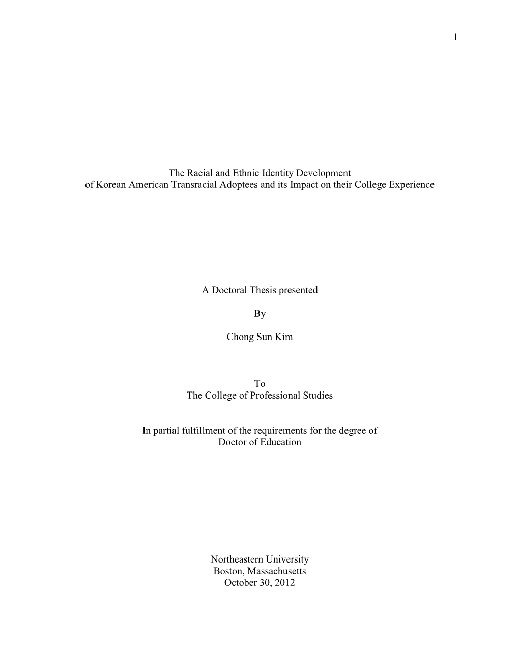 The Racial and Ethnic Identity Development of Korean American Transracial Adoptees and Its Impact on Their College Experience