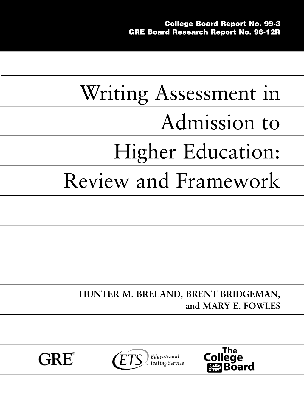 Writing Assessment in Admissions to Higher Education