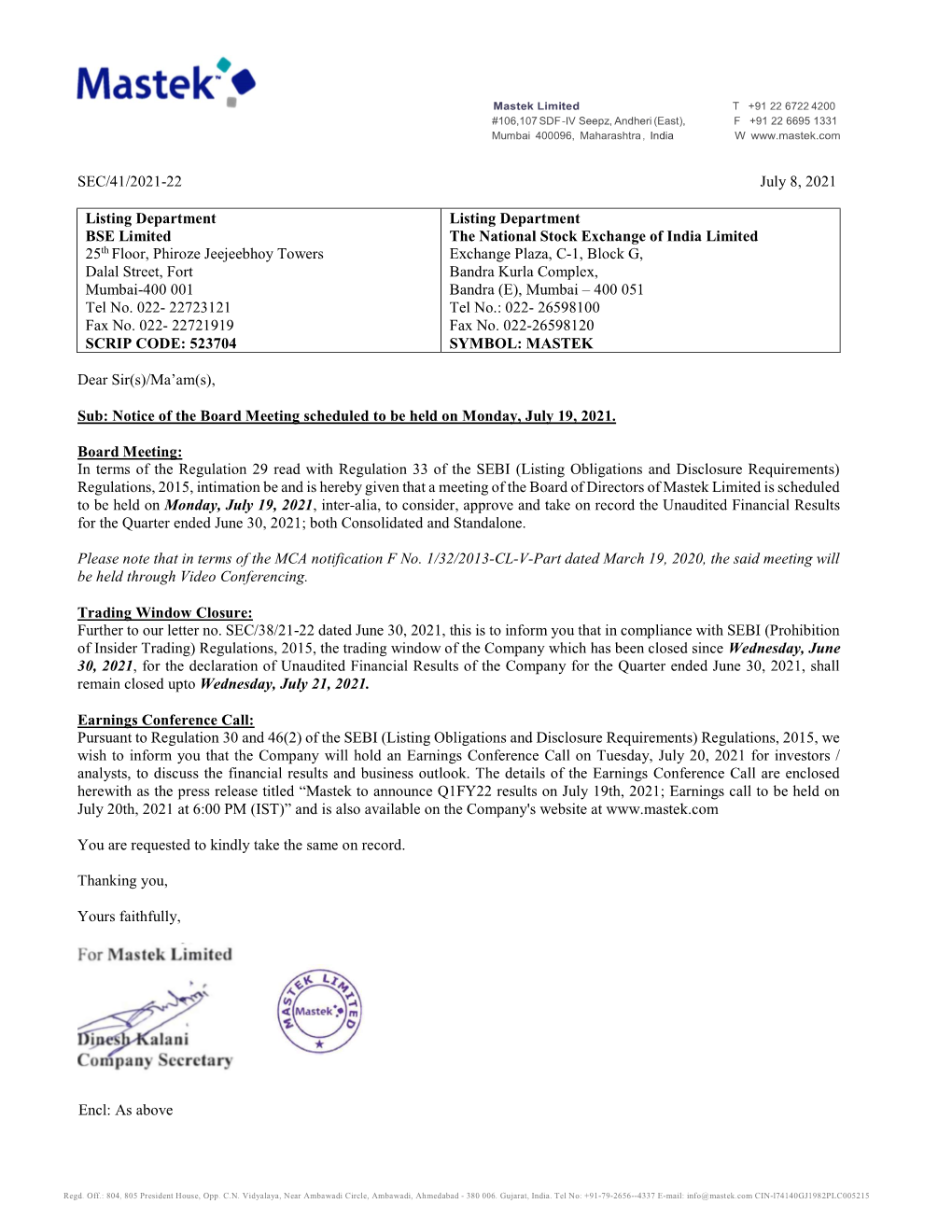 SEC/41/2021-22 July 8, 2021 Listing Department BSE Limited 25Th Floor, Phiroze Jeejeebhoy Towers Dalal Street, Fort Mumbai-400 0
