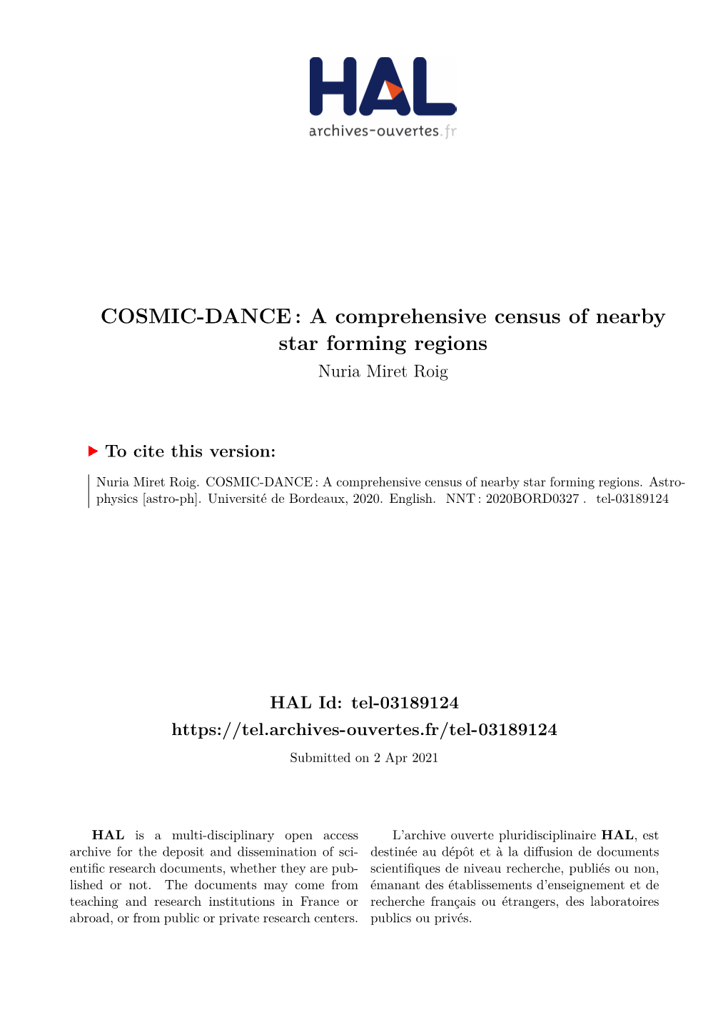 COSMIC-DANCE: a Comprehensive Census of Nearby Star Forming Regions