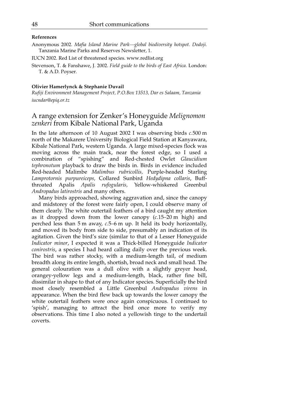 A Range Extension for Zenker's Honeyguide Melignomon Zenkeri from Kibale National Park, Uganda