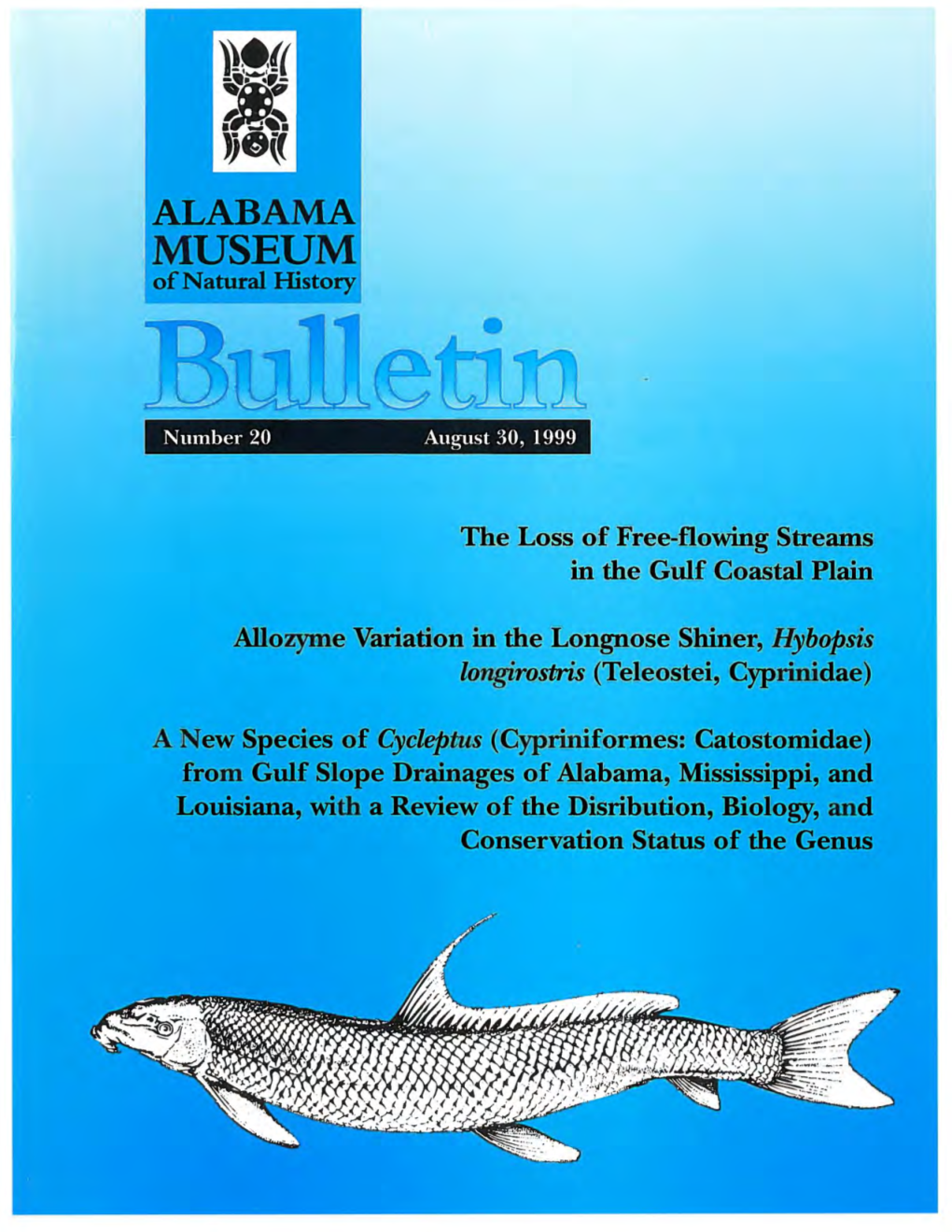 The Loss of Free-Flowing Streams in the Gulf Coastal Plain Ahozyme Variation in the Longnose Shiner, Hybopsis Longirostris (Tele