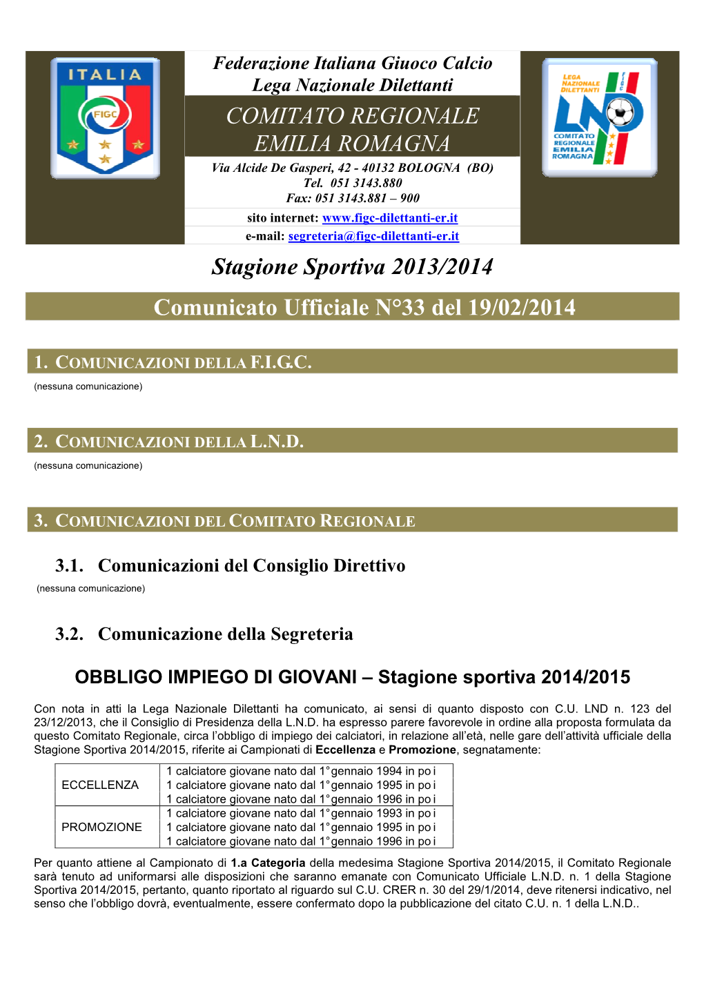 COMITATO REGIONALE EMILIA ROMAGNA Stagione Sportiva 2013