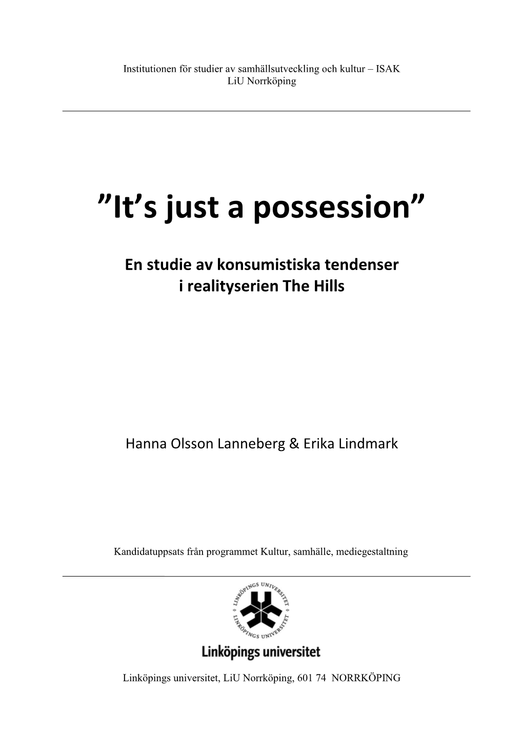 It's Just a Possession”