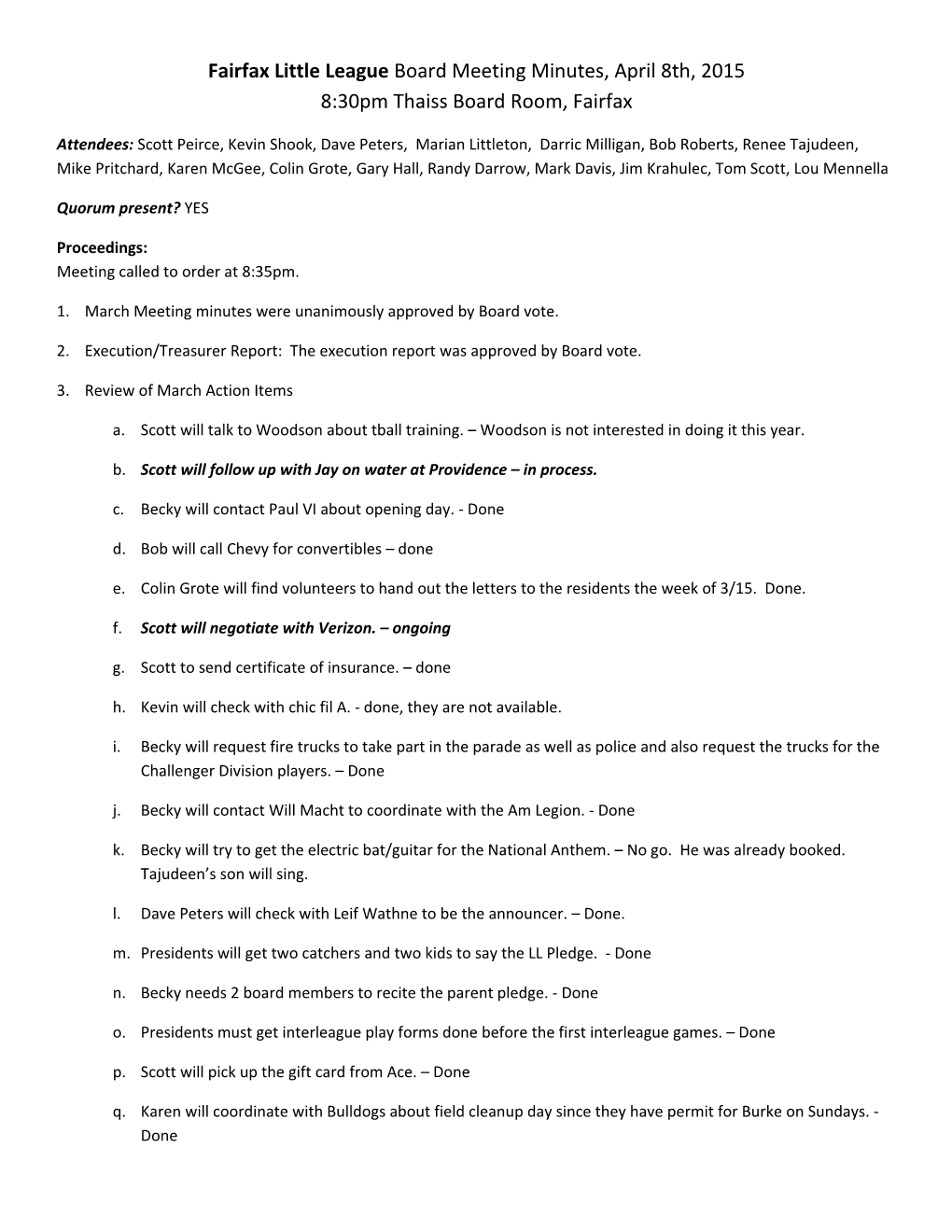 Fairfax Little League Board Meeting Minutes, April 8Th, 2015 8:30Pm Thaiss Board Room, Fairfax