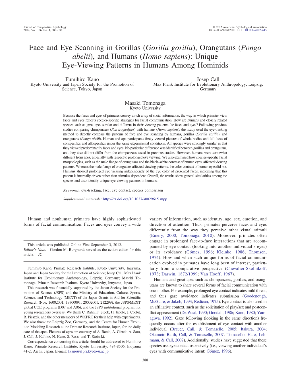 Face and Eye Scanning in Gorillas (Gorilla Gorilla), Orangutans (Pongo Abelii), and Humans (Homo Sapiens): Unique Eye-Viewing Patterns in Humans Among Hominids